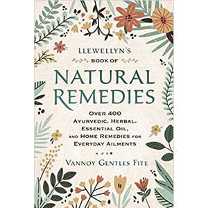 Llewellyn's Book of Natural Remedies by Vannoy Gentles Fite