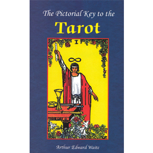 Pictorial Key to the Tarot by A.E. Waite - Wiccan Place