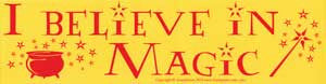 I Believe in Magic Bumper Sticker - Wiccan Place